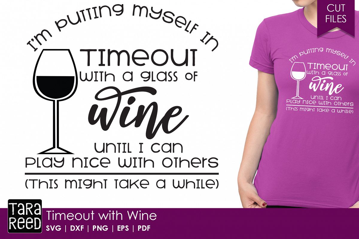 Timeout with Wine - Wine SVG and Cut Files for Crafters example image 1