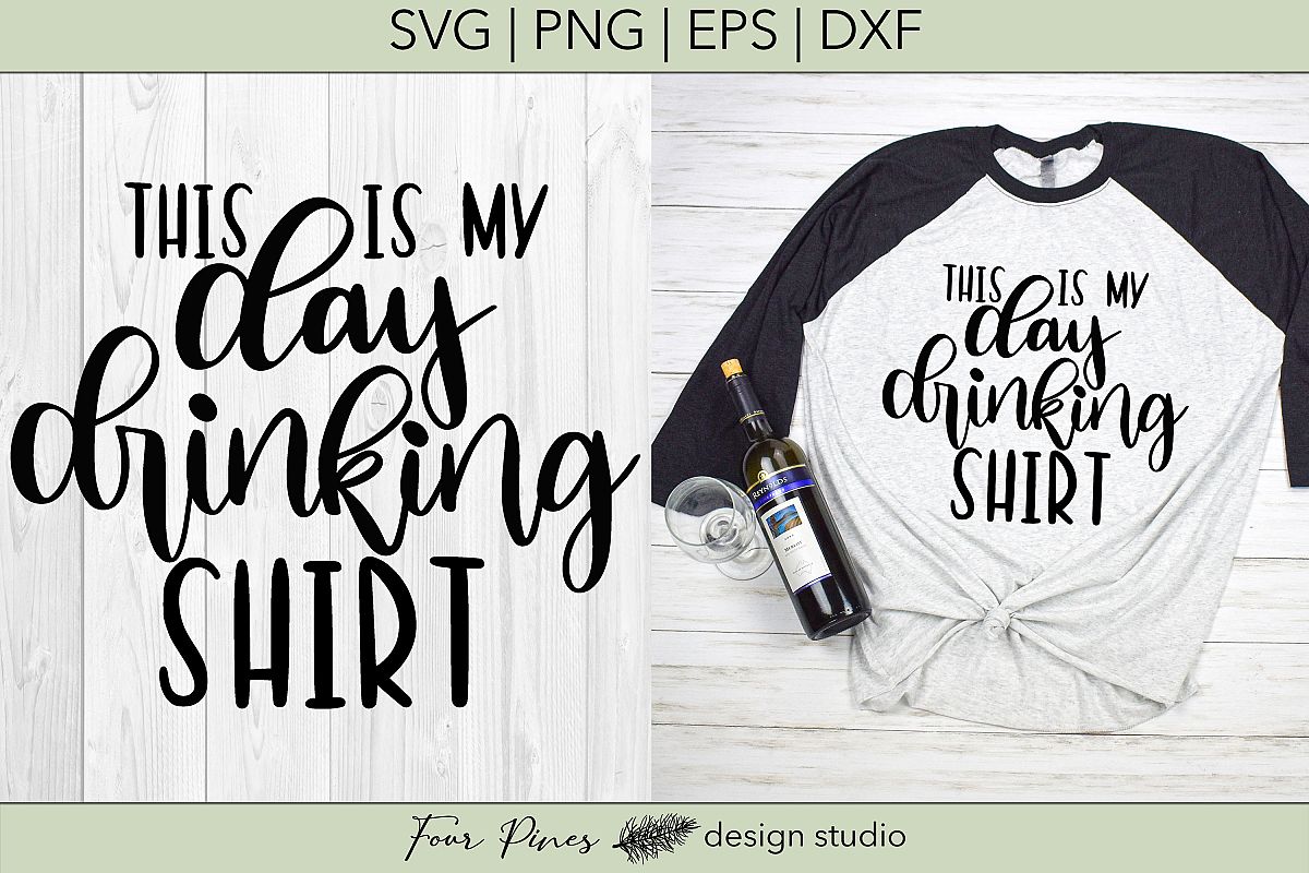 This Is My Day Drinking Shirt - Cut File SVG png eps dxf