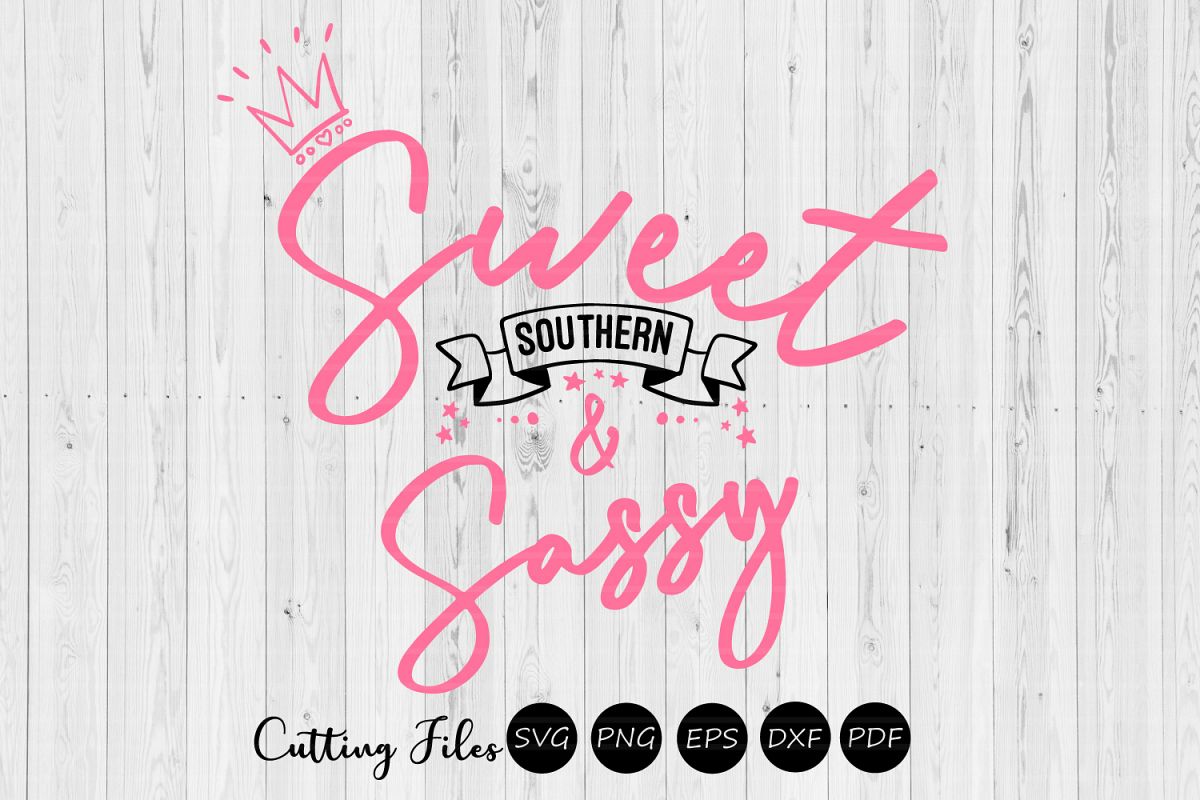 Sweet southern and sassy| SVG Cut file | Cricut & Cameo | example image 1