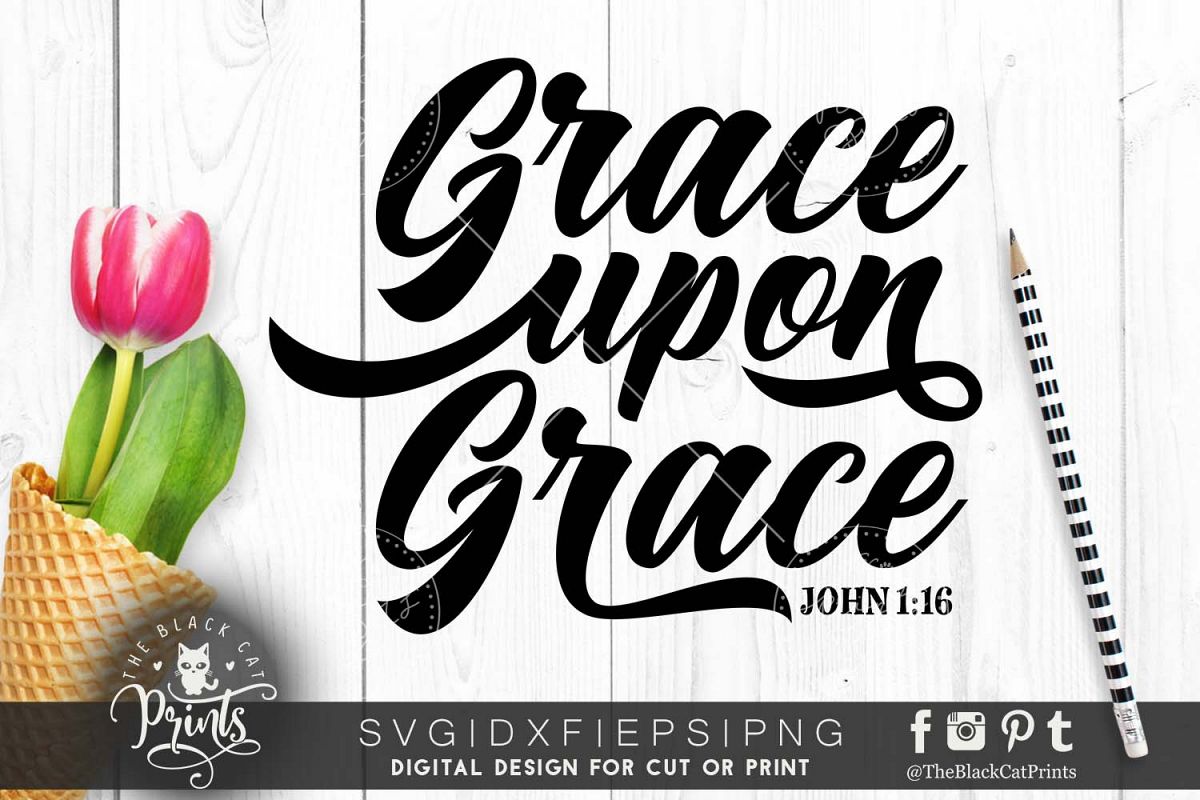 Grace upon Grace SVG DXF PNG EPS example image 1