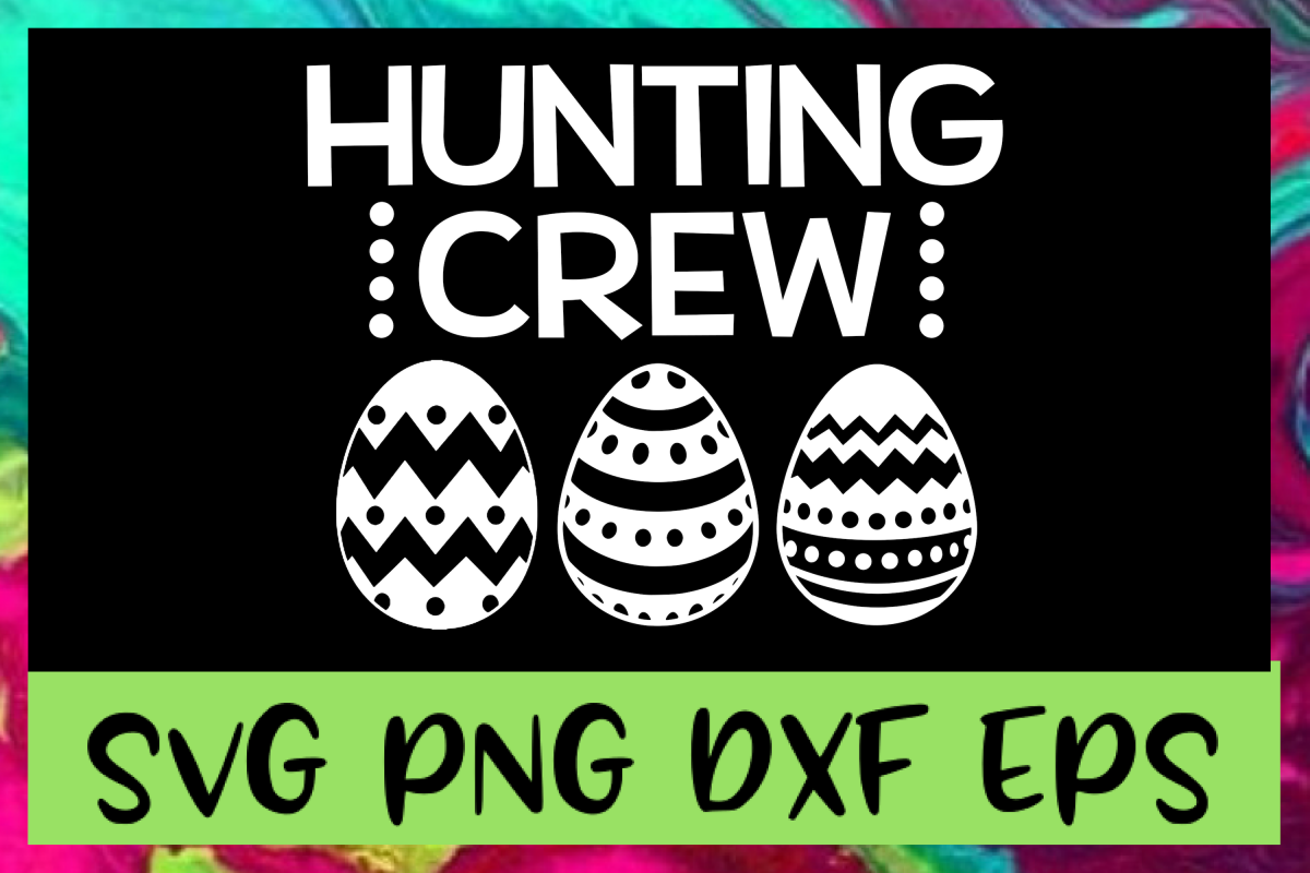 Easter Egg Hunting Crew SVG PNG DXF & EPS Design File example image 1