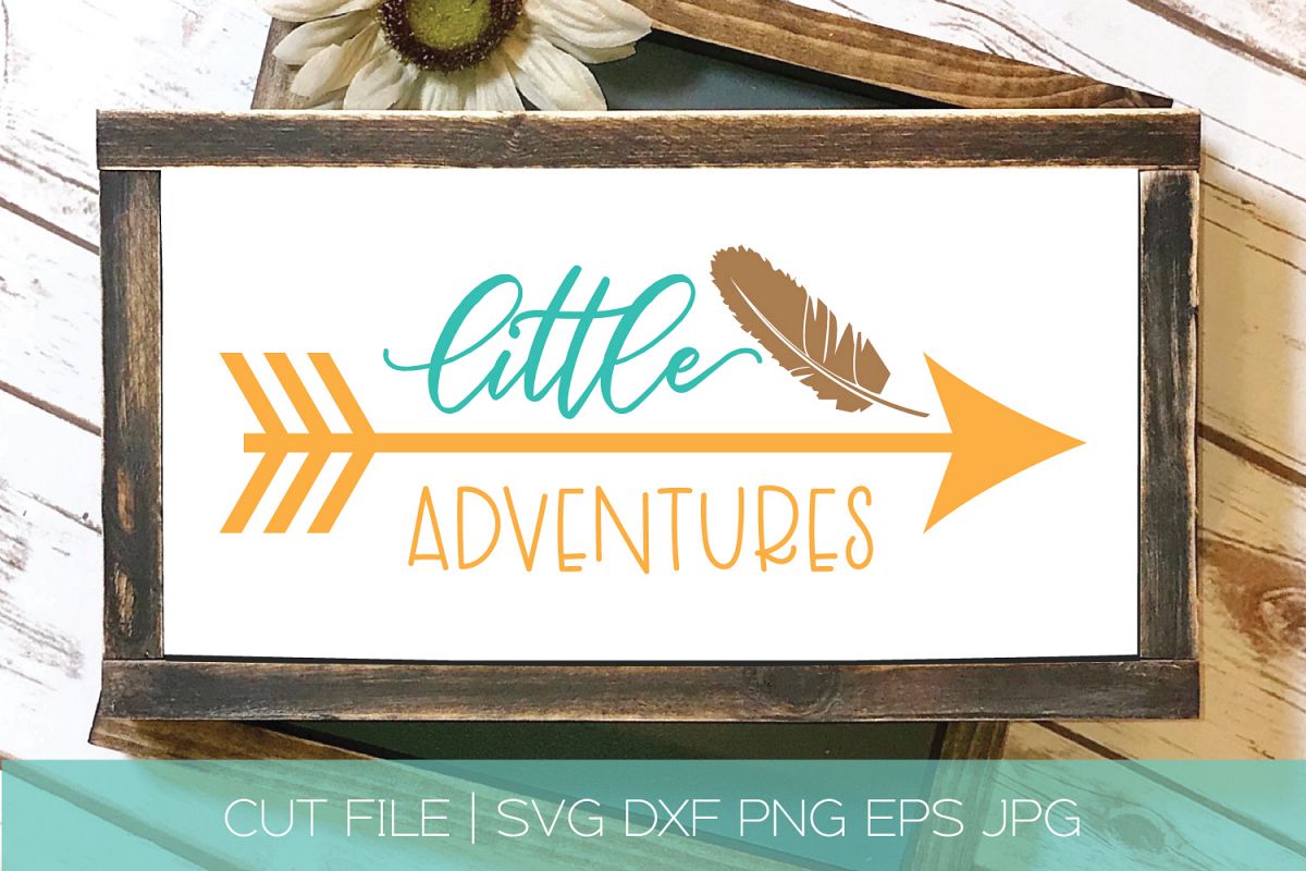 Little Adventures SVG DXF Cut File | Feather Arrow SVG example image 1