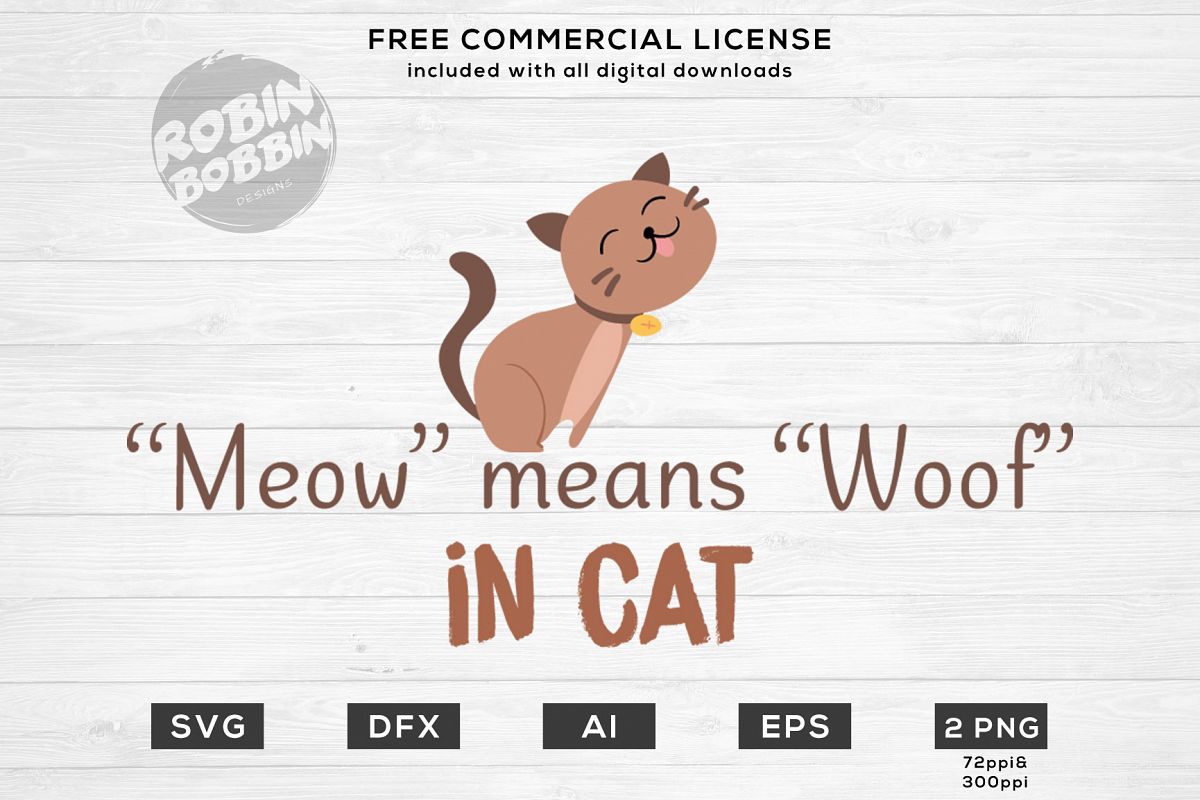 Meow Means Woof Design for T-Shirt, Hoodies, Mugs and more example image 1