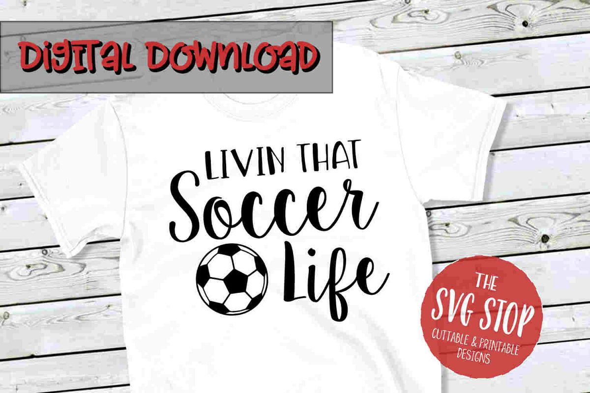 Soccer Life -SVG, PNG, DXF example image 1