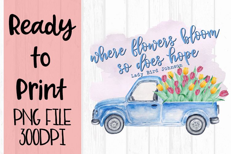 Where Flowers Bloom Ready to Print example image 1