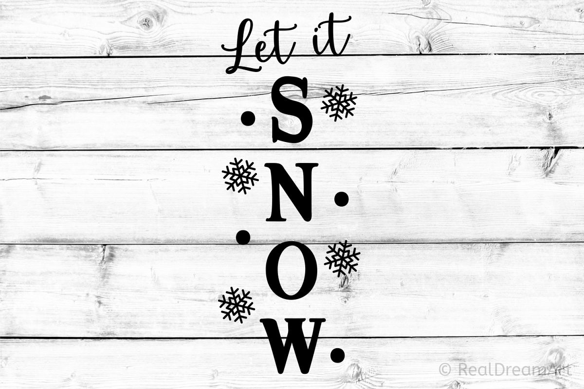 Let It Snow Porch Sign SVG, DXF, PNG, EPS example image 1