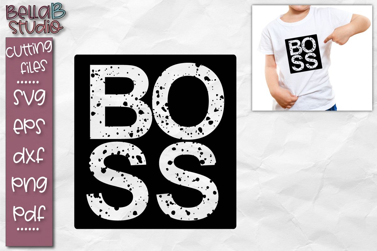 Grunge SVG, Distressed SVG, Boss SVG Cut File, Kids SVG example image 1