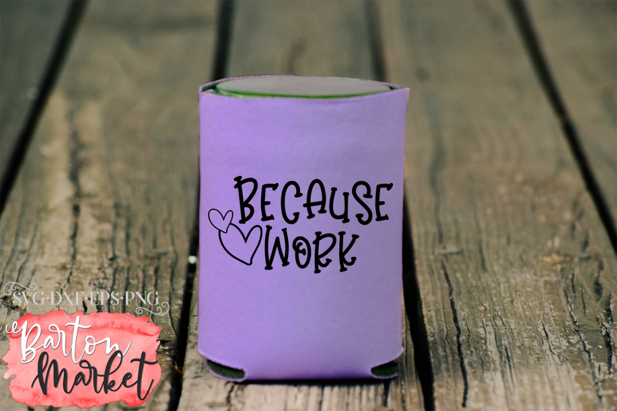 Because Work SVG DXF EPS PNG example image 1
