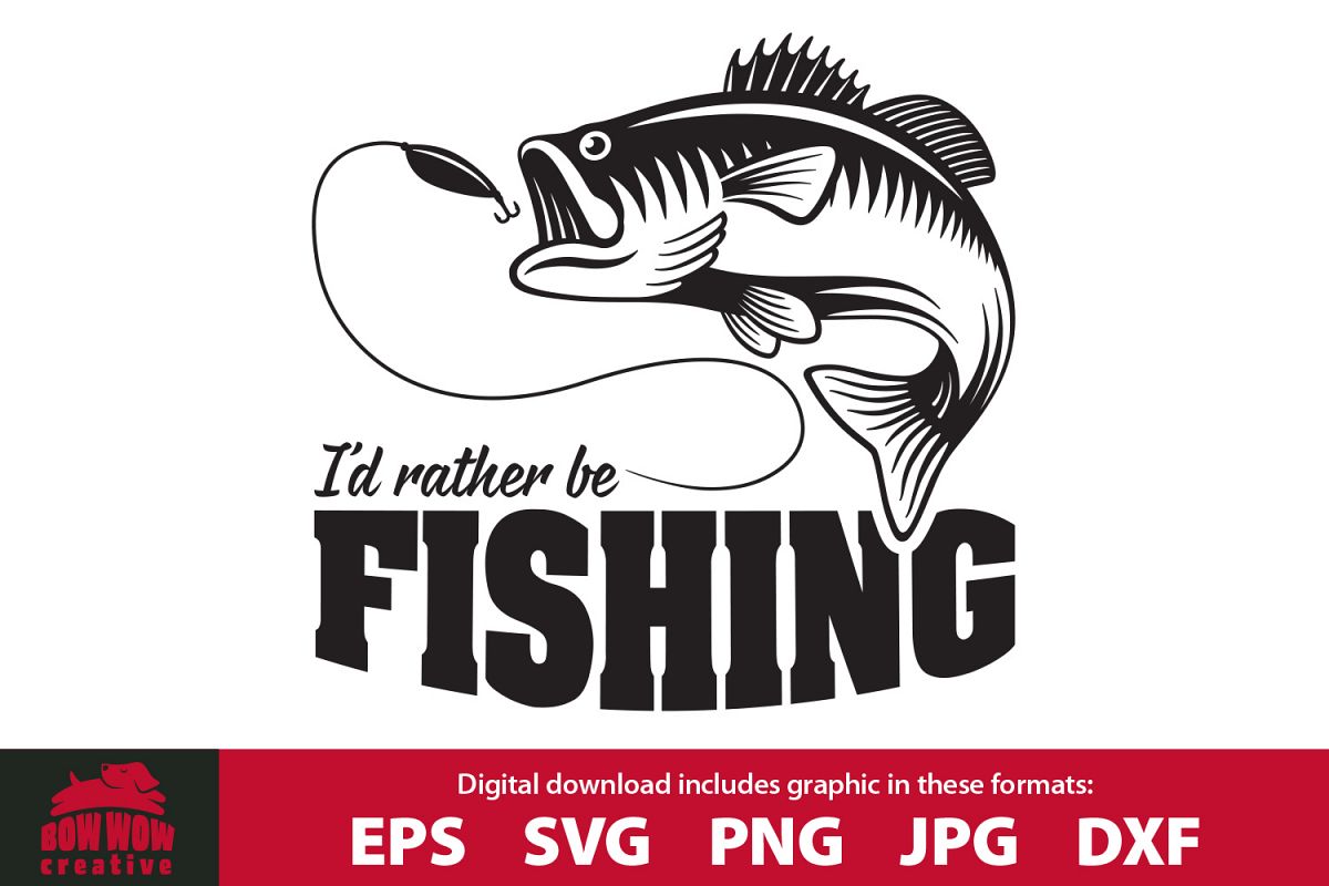 Free Free 231 I&#039;d Rather Be Fishing Svg Free SVG PNG EPS DXF File