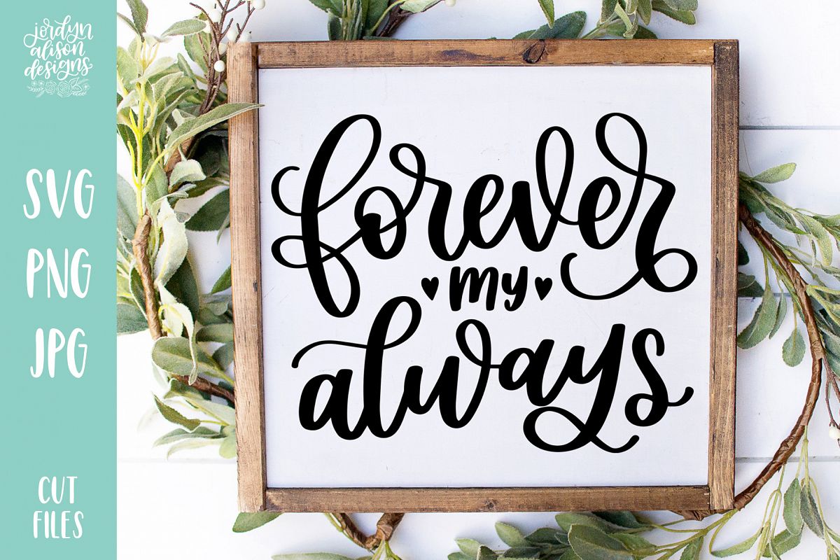 Forever My Always, Love Valentine's SVG Cut File example image 1
