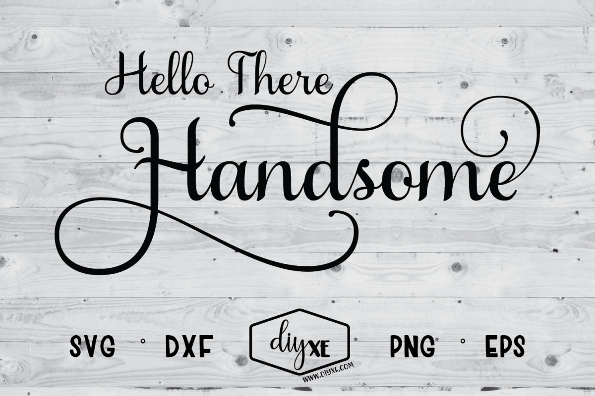 Hello There Handsome example image 1