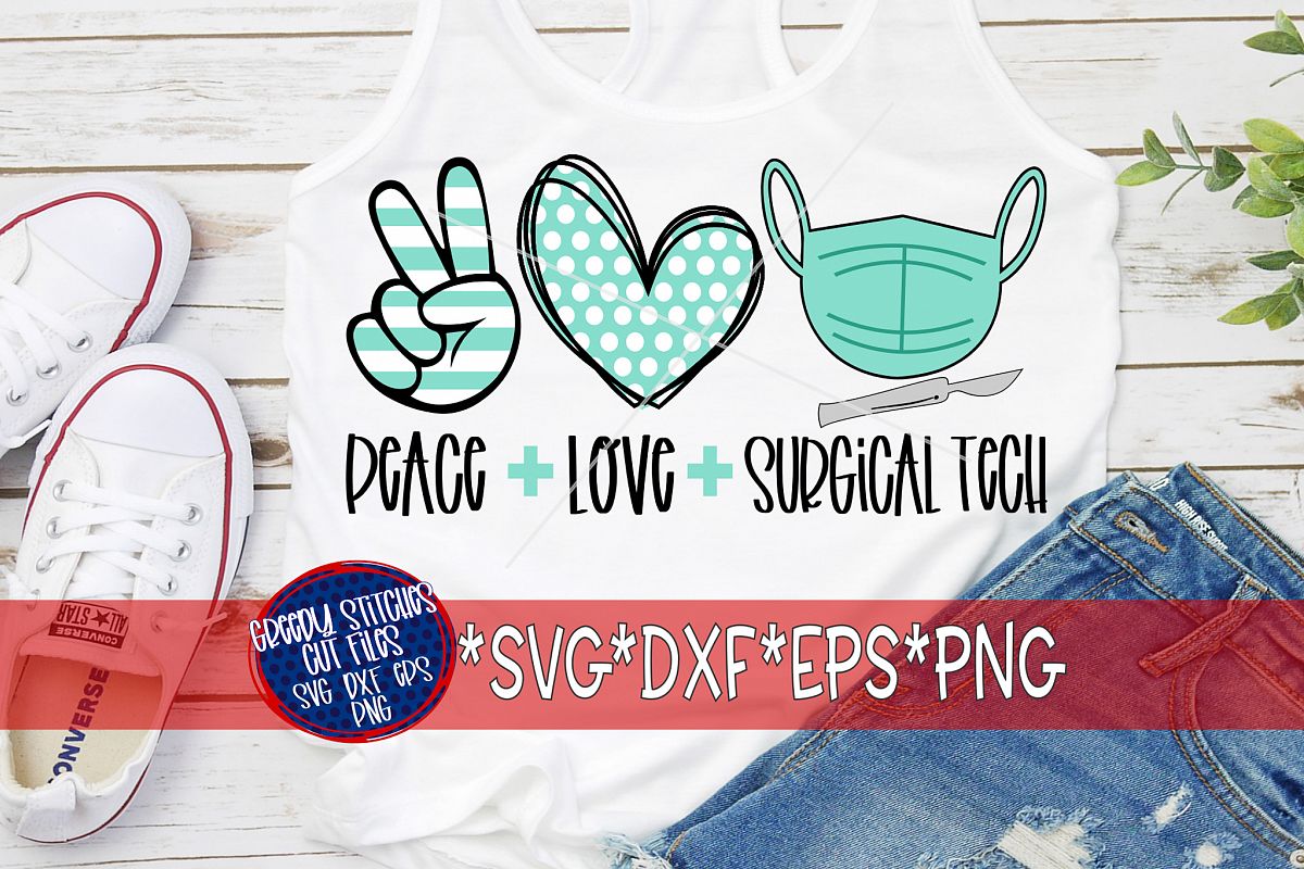 Download Peace Love Surgical Tech SVG DXF EPS PNG | Scrub Tech SVG