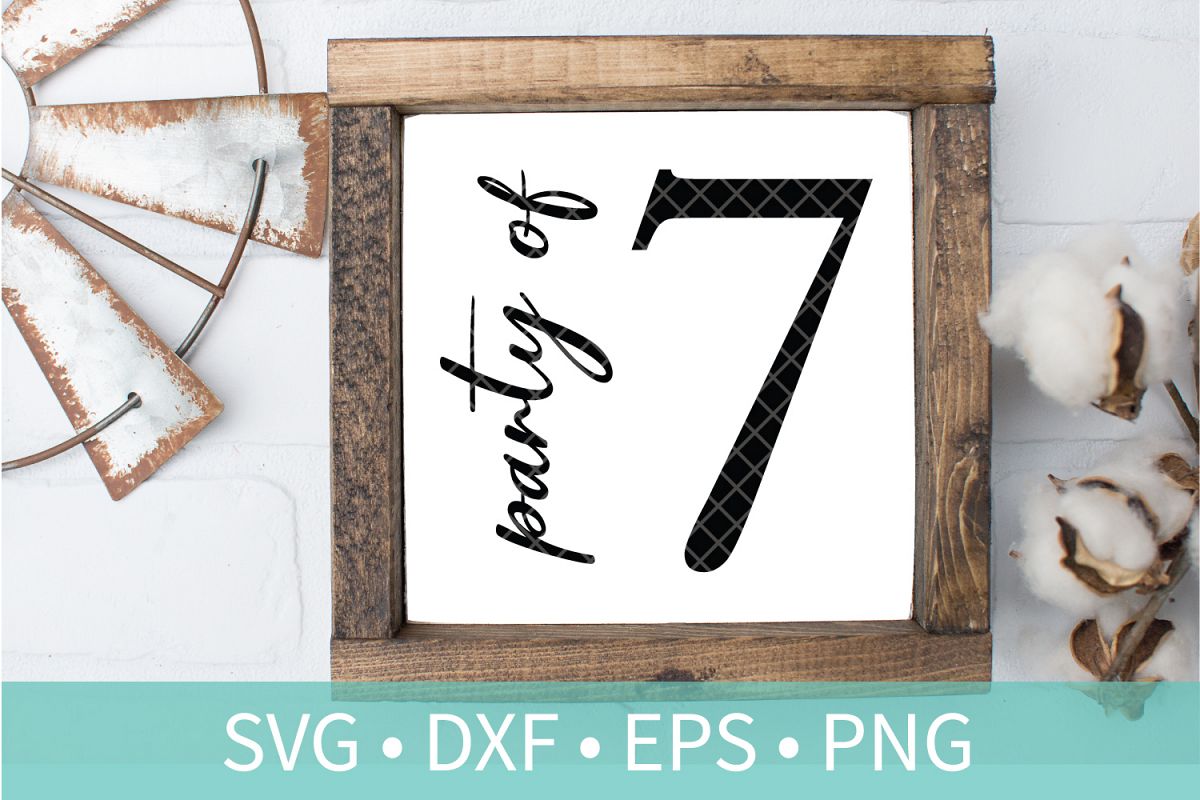 Party of 7 Family Sign SVG DXF EPS PNG Clipart Cut File example image 1