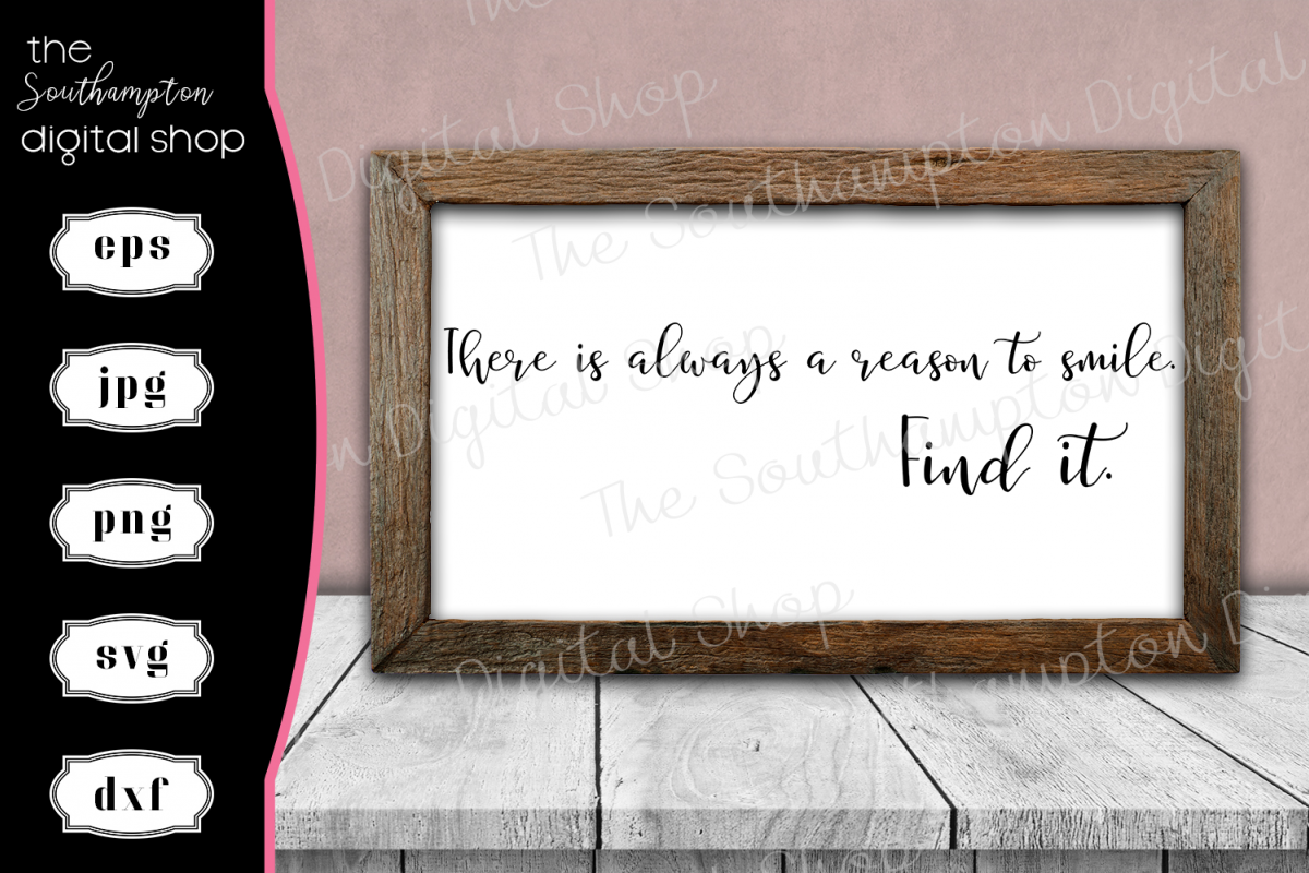 There is Always a Reason to Smile Quote example image 1