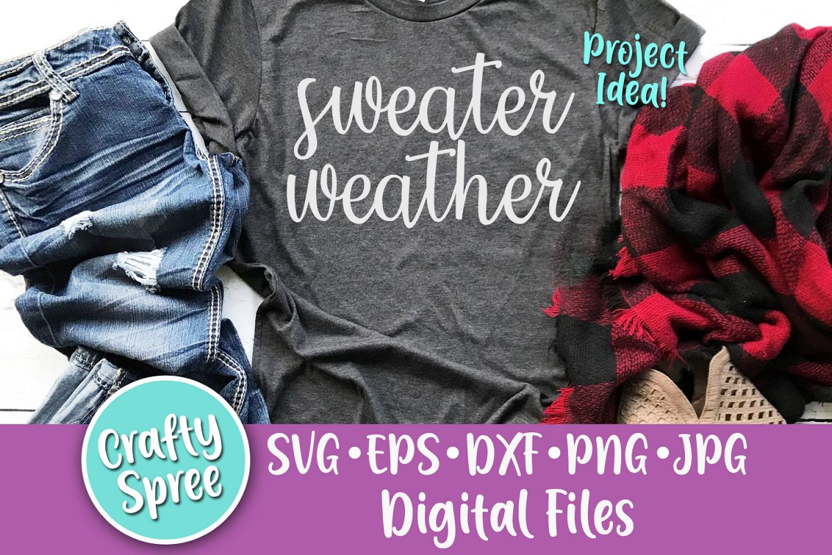 Sweater Weather SVG PNG DXF Cut File Sublimation example image 1