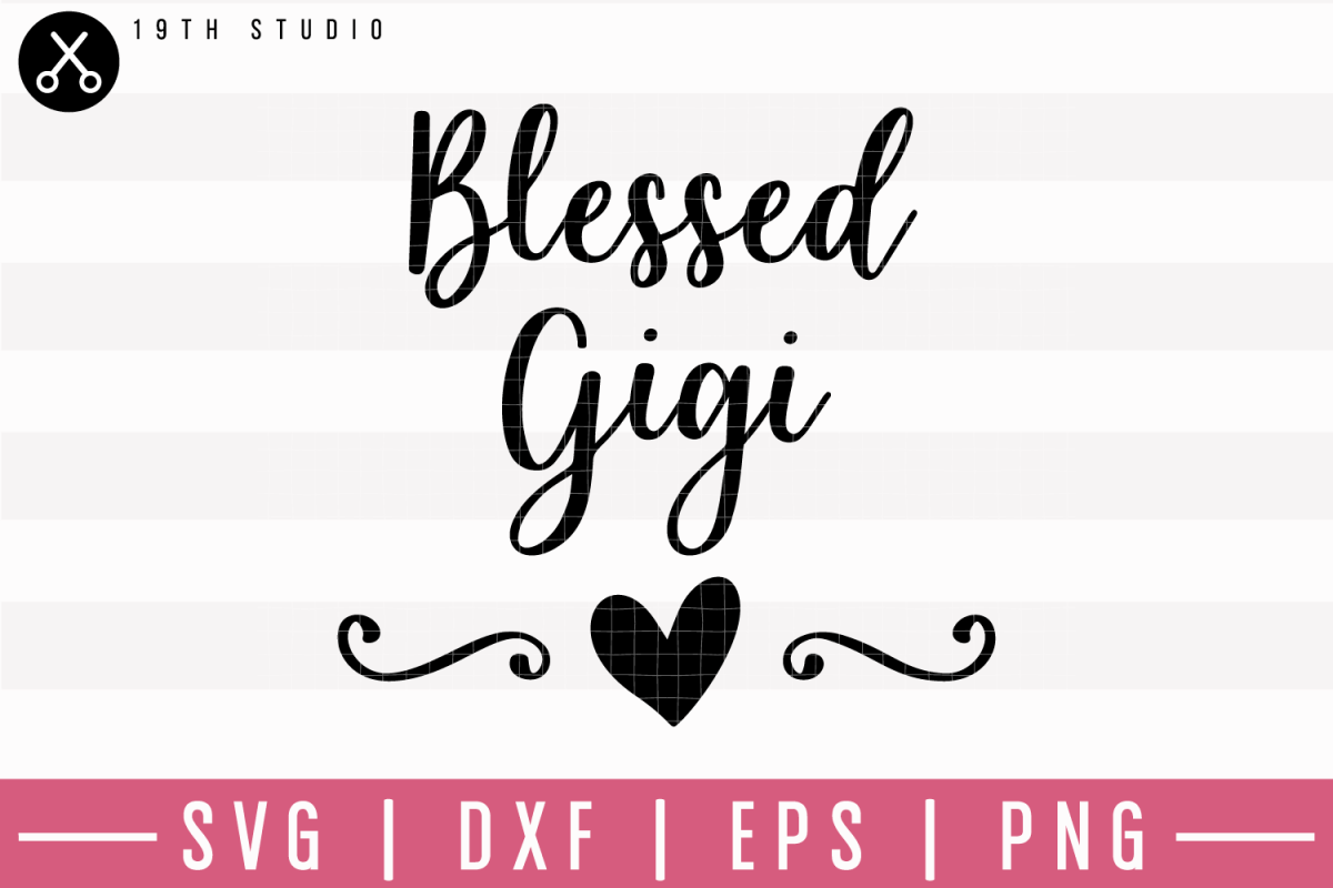 Free Free 226 Gigi Svg Files SVG PNG EPS DXF File