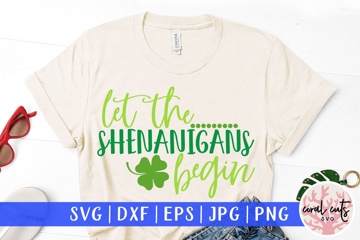 Let the shenanigans begin - St. Patrick's Day SVG EPS DXF example image 1