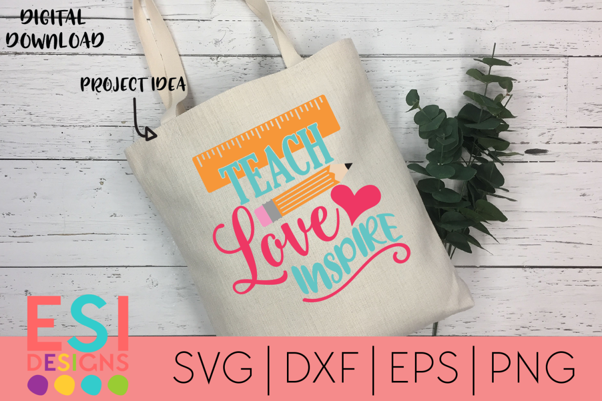 Teacher | School SVG |Teach, Love, Inspire | SVG, DXF, EPS example image 1