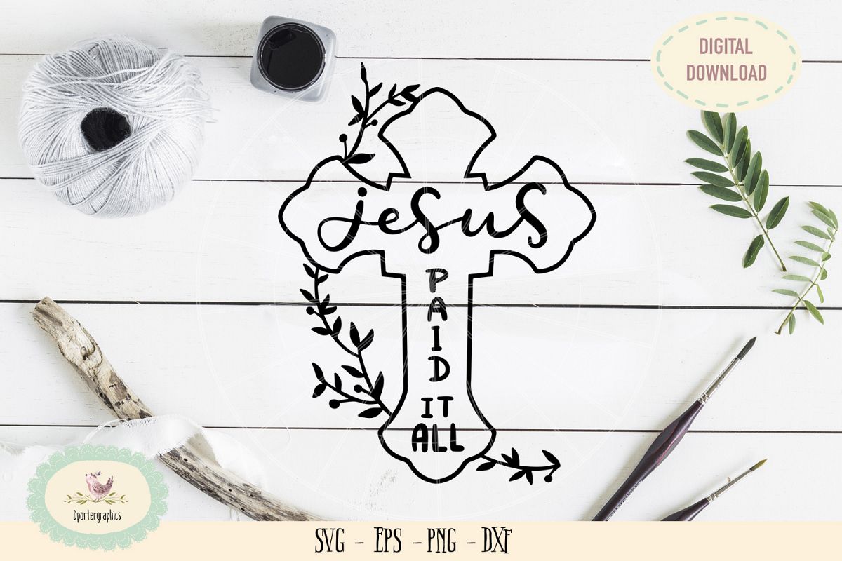 Jesus paid Easter celebration SVG cut file, good friday example image 1