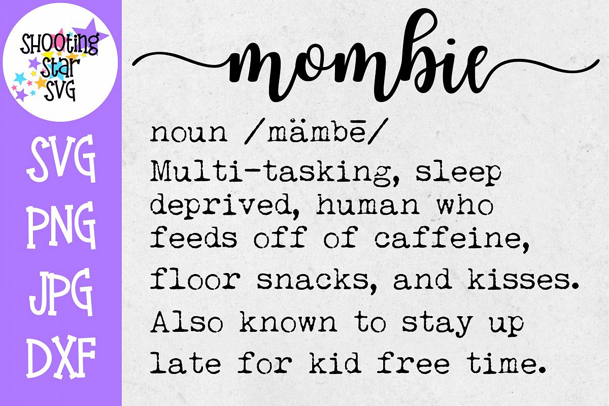 Mombie Definition SVG - Funny Mom Shirt SVG - Mom SVG example image 1