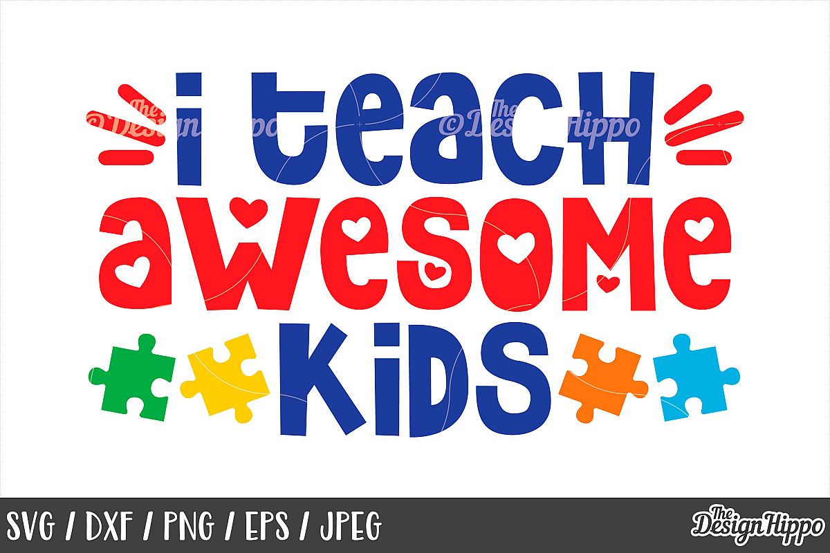 Autism Awareness, I Teach Awesome Kids, Puzzle Pieces, SVG