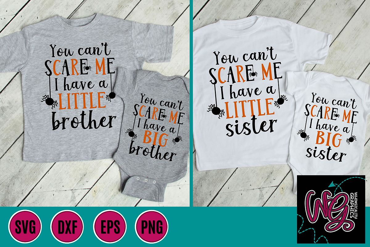 You Can't Scare Me Big Little Sister Brother SVG, DXF, PNG example image 1