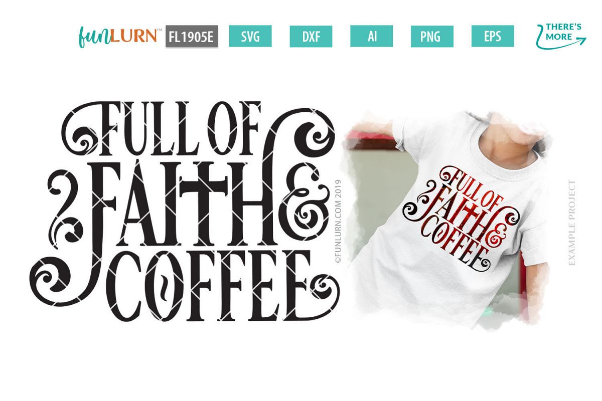 Full of Faith and Coffee SVG Cut File example image 1
