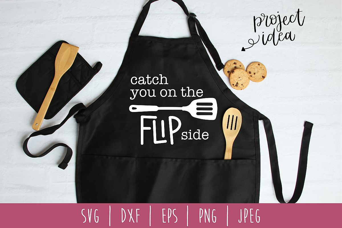 Catch You on the Flip Side SVG, DXF, EPS, PNG JPEG example image 1