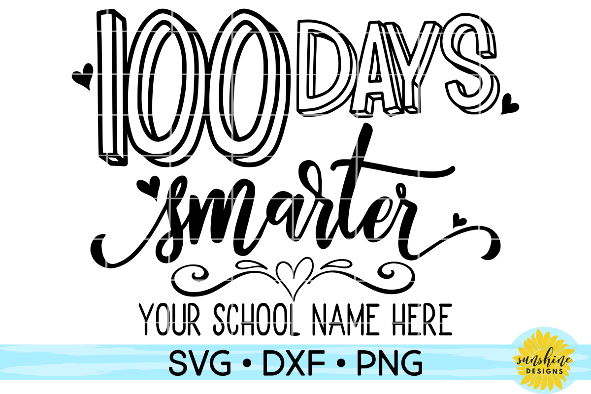 Download 100 DAYS SMARTER | 100 DAYS OF SCHOOL TEACHER SVG DXF PNG ...