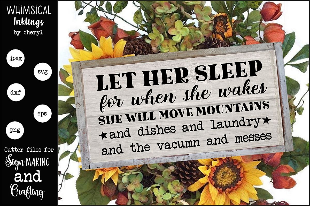 Let Her Sleep-Housework SVG example image 1
