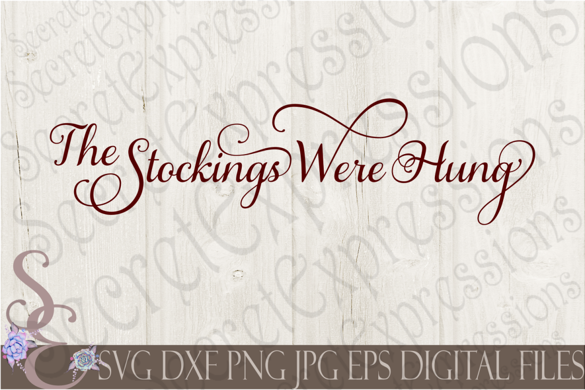 The Stockings Were Hung (82275) | SVGs | Design Bundles