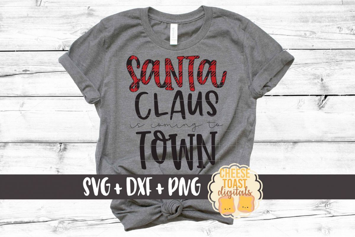 Santa Claus Is Coming To Town - Christmas SVG PNG DXF Files example image 1