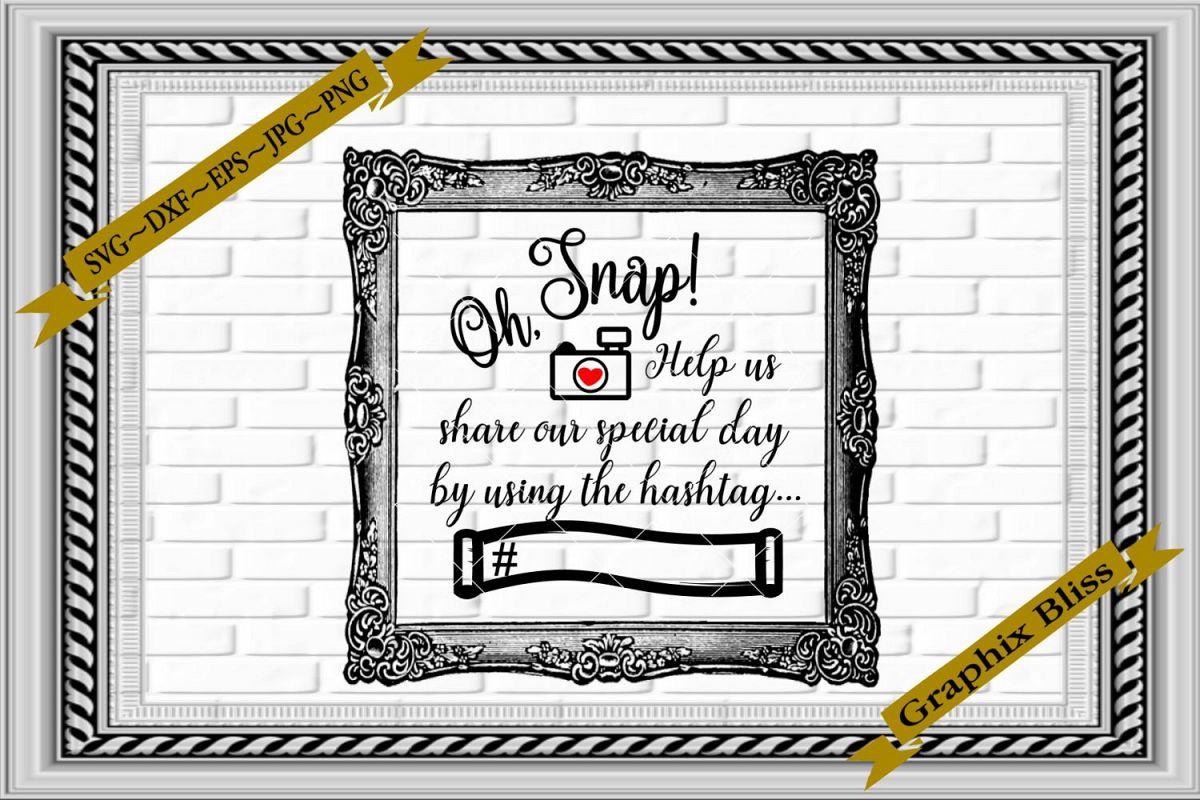 Wedding Reception Oh Snap Share Photos Hashtag SVG example image 1