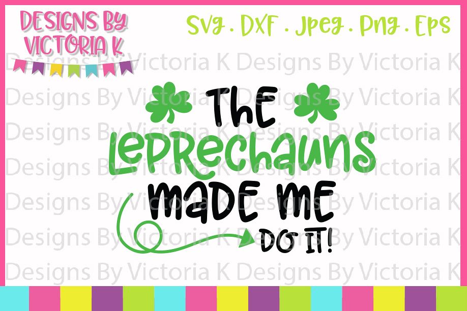 leprechauns made me do it