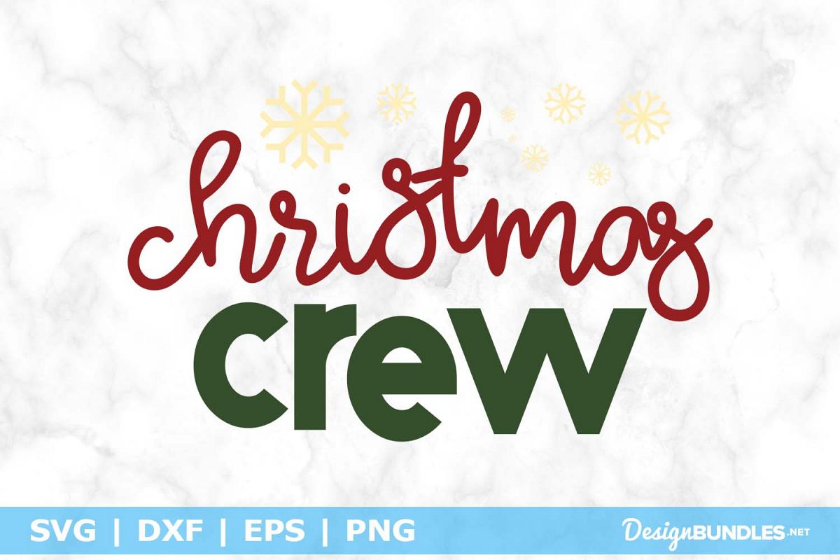 Christmas Crew SVG File