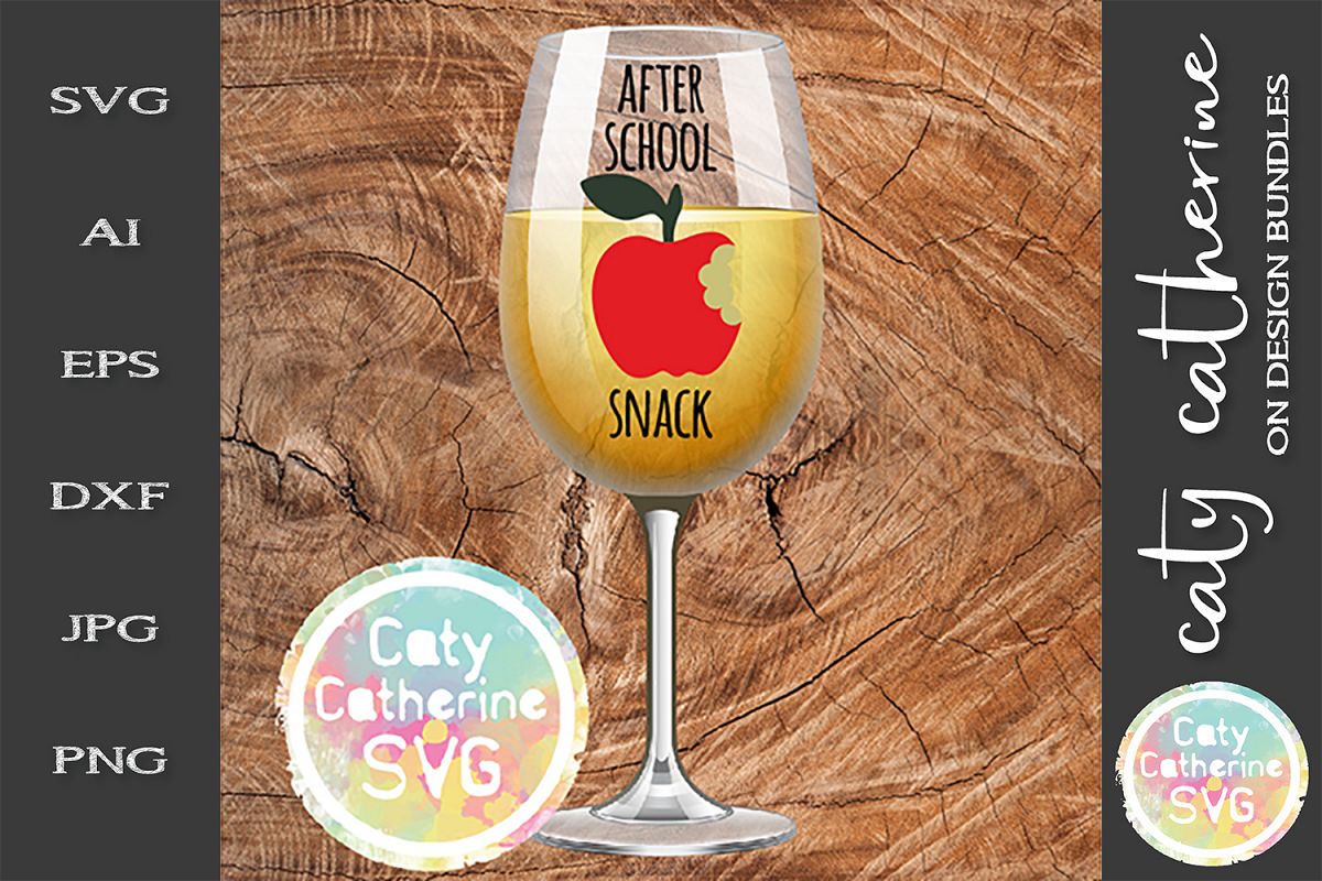 After School Snack Teacher SVG Wine Glass Cut File example image 1
