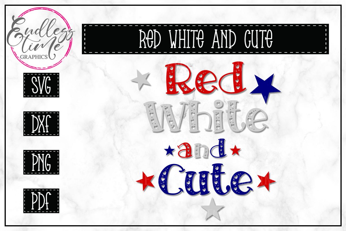 Red White and Cute- Patriotic SVG Cut File example image 1