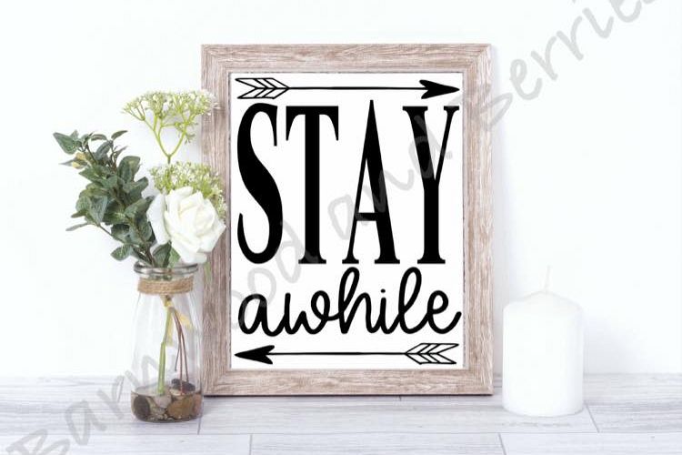 Stay Awhile SVG example image 1