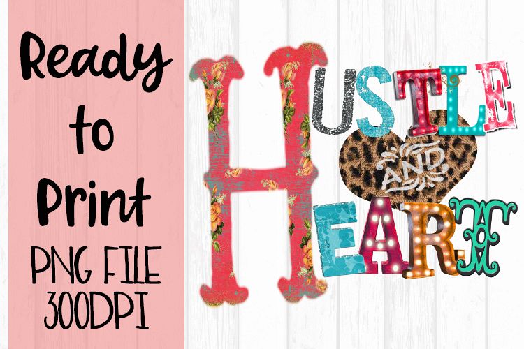 Hustle and Heart Ready to Print example image 1