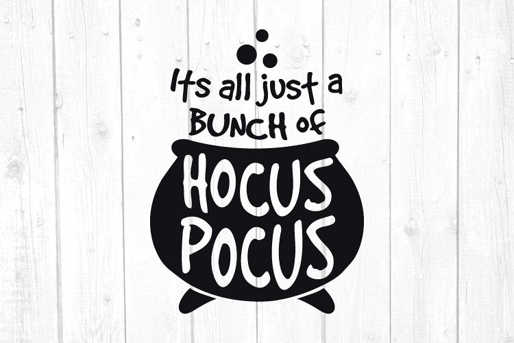 Its all just a bunch of Hocus Pocus Svg, Halloween Svg example image 1