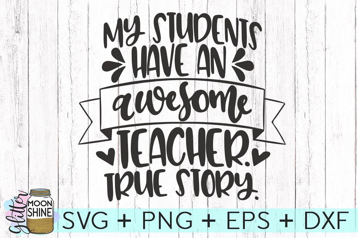 Download My Students Have An Awesome Teacher SVG DXF PNG EPS ...