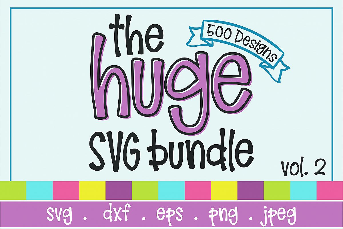 The Huge SVG Bundle Vol 2, 500 Cutting files, SVG, DXF,PNG example image 1