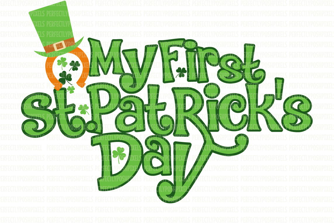 My First St. Patrick's Day SVG Files DXF for Cricut EPS PNG JPG SVG for