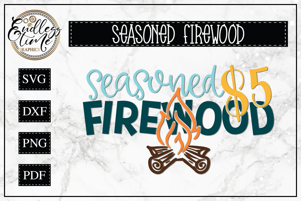 Seasoned Firewood SVG - A Campsite Sign SVG example image 1