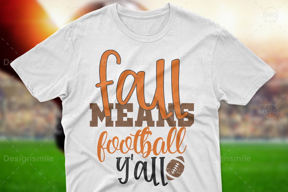 Fall Means Football Y'all SVG DXF PNG EPS Cutting Files example image 1