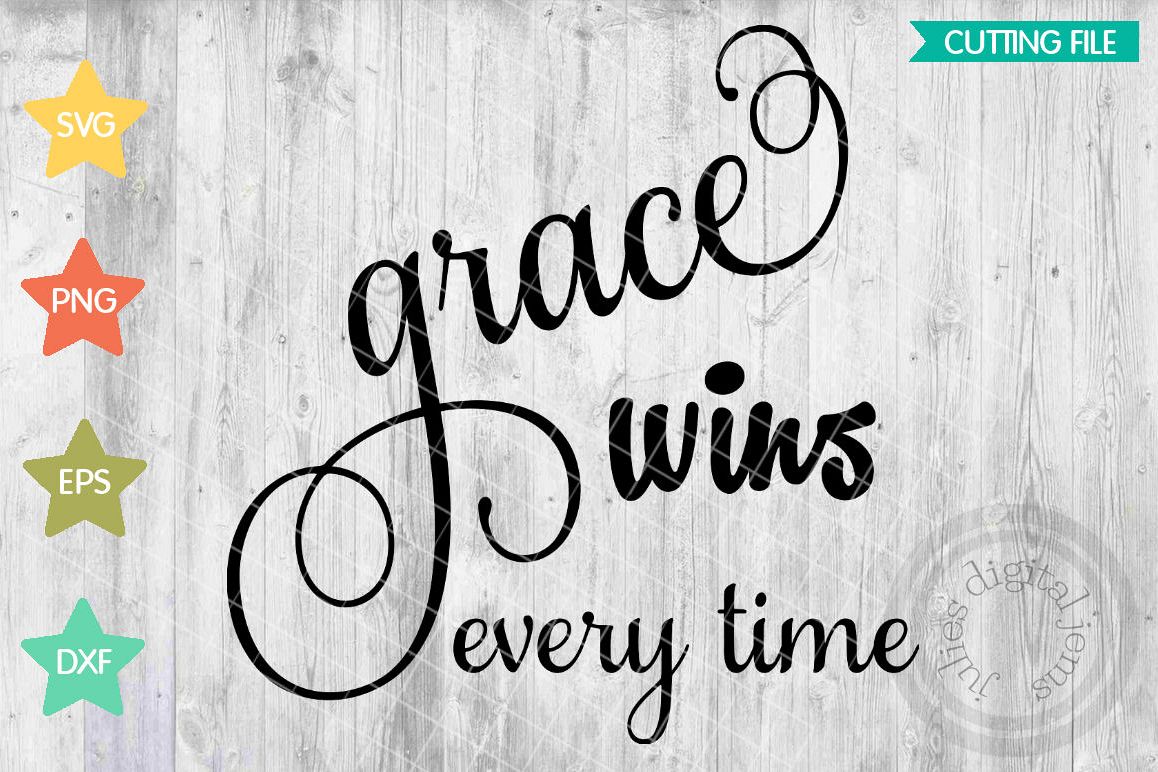 Download Grace wins everytime svg, Grace wins svg, Inspirational ...