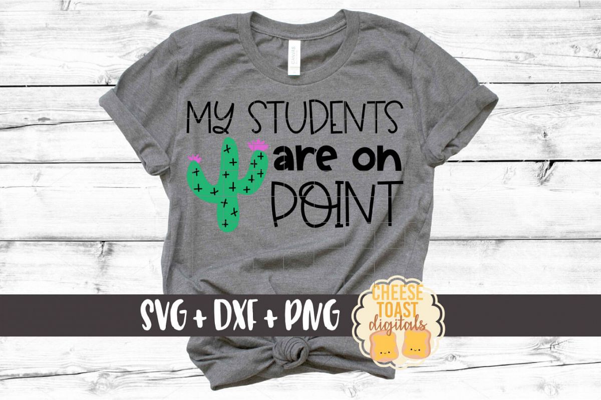 My Students Are On Point - Teacher SVG PNG DXF Cut Files example image 1