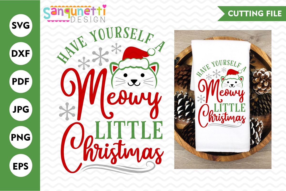 Have yourself a meowy little Christmas svg, Cat cut file (358190) | Cut