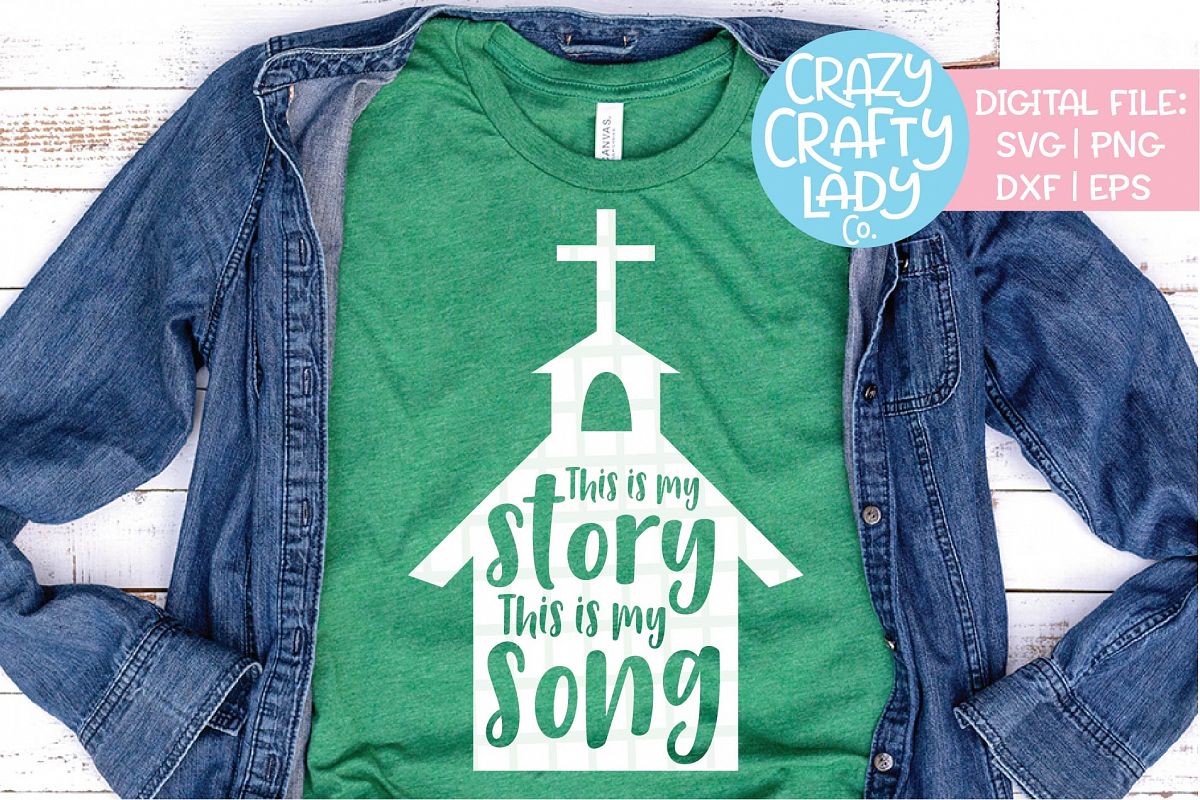 This Is My Story This Is My Song SVG DXF EPS PNG Cut File example image 1