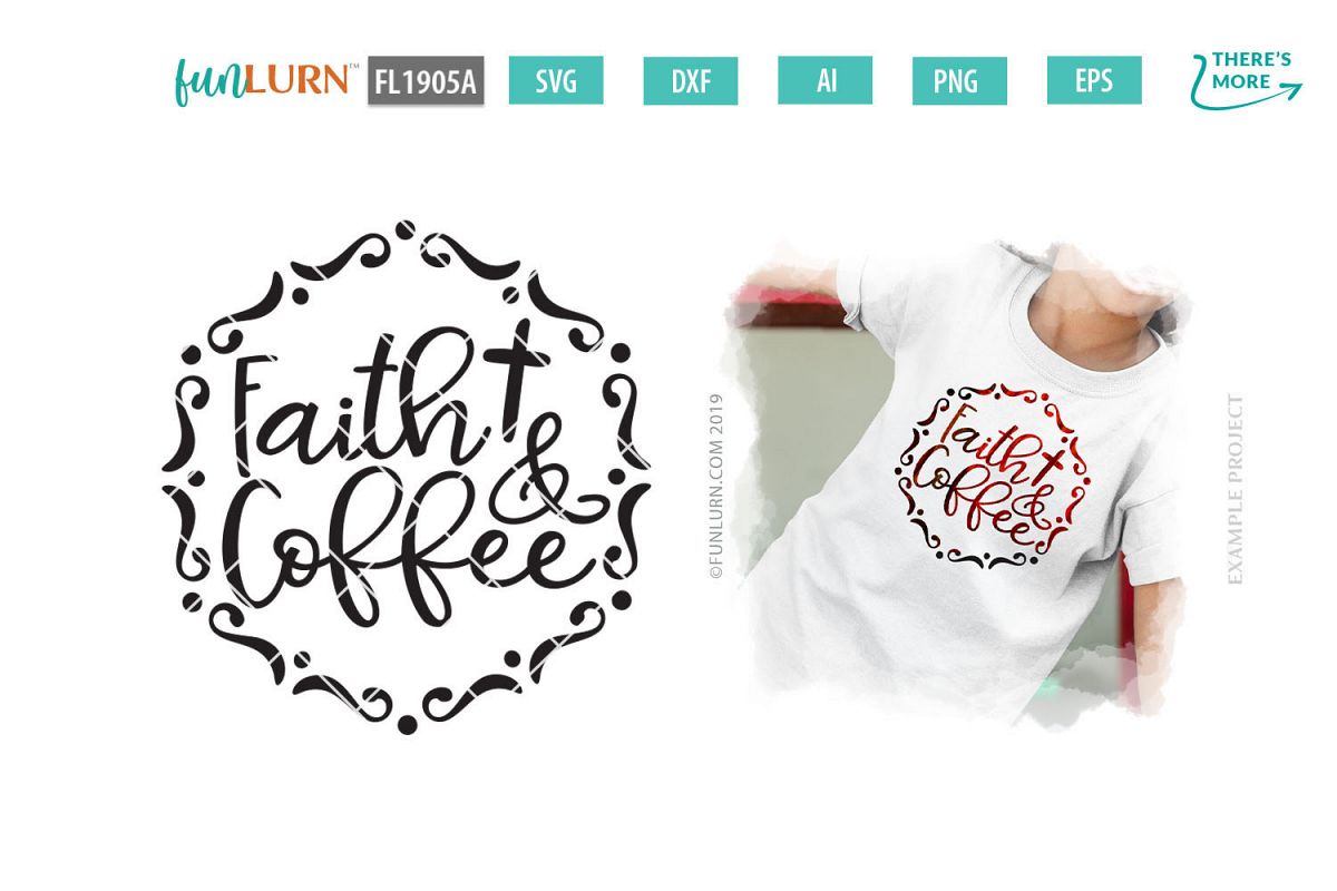 Faith and Coffee SVG Cut File example image 1